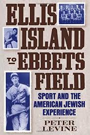 Sports and the American Jewish experience:  Ellis Island to ebbets fiel